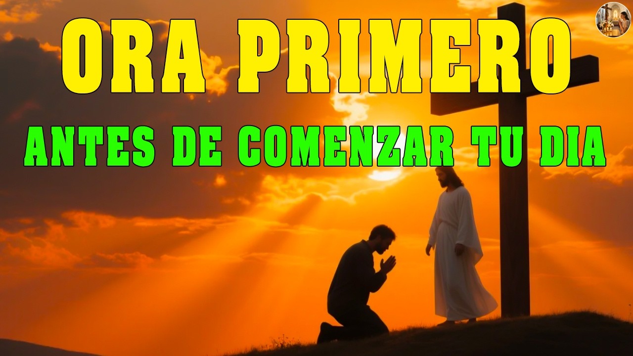 DALE GRACIAS A DIOS HOY 🙏 | Esta Oración de la Mañana Cambiará Tu Día