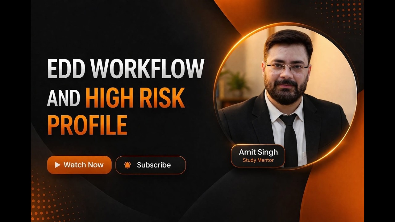 KYC AML : EDD Workflow and High Risk Profile