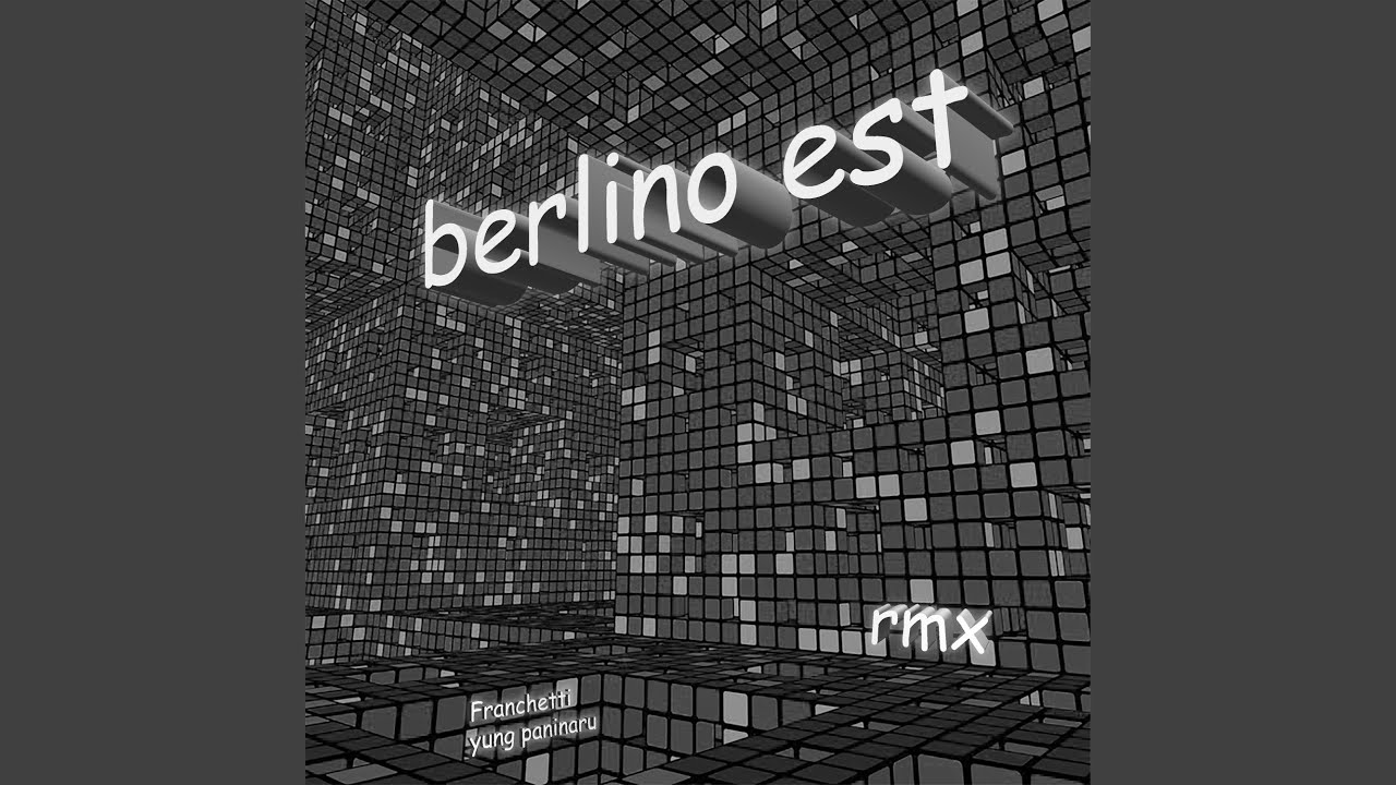 BERLINO EST (Remix)