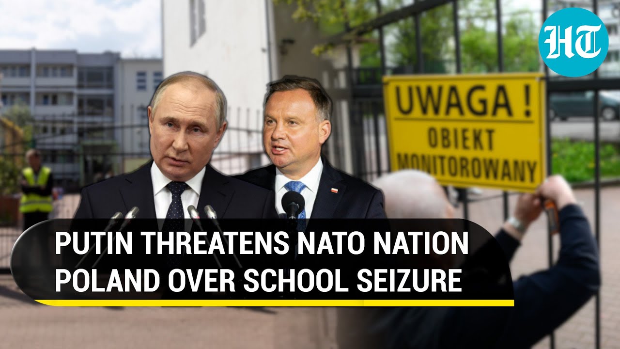 Putin threatens NATO nation; Moscow fumes at Poland's action against Russian Embassy school