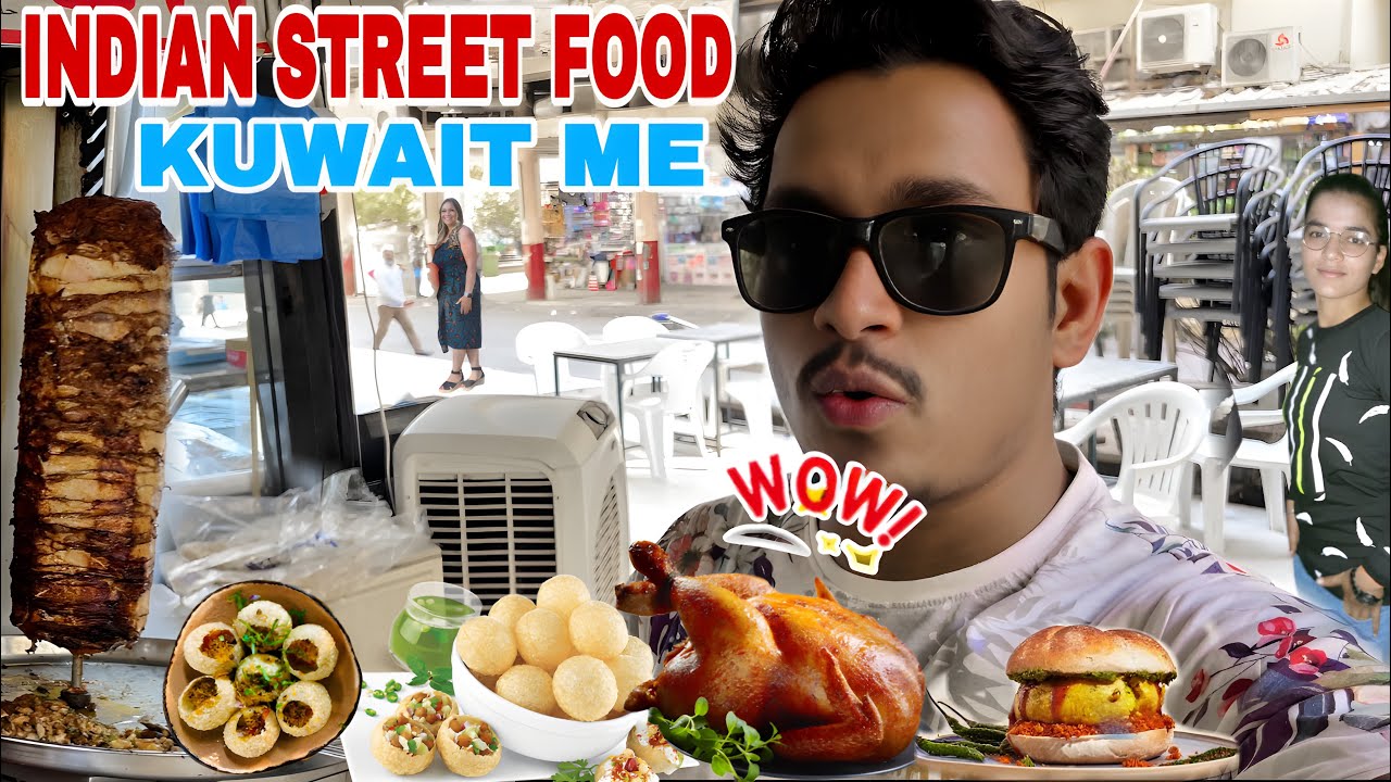 INDIAN🇮🇳STREET FOODS 🍱 IN KUWAIT🇰🇼||