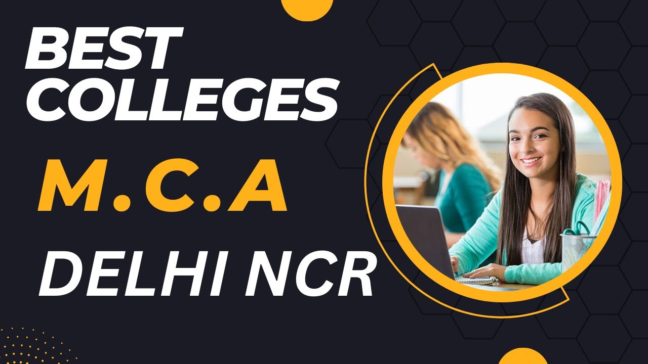 BEST COLLEGE FOR MCA IN DELHI || TOP 10 MCA COLLEGES IN DELHI || TOP MCA UNIVERSITIES IN DELHI NCR