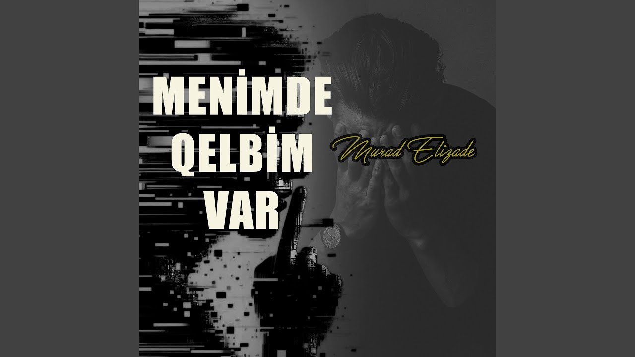 Menimde Qelbim Var