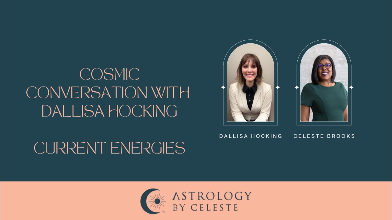 Cosmic Conversation with Dallisa Hocking — Psychic Medium Insights on the Energy of Change