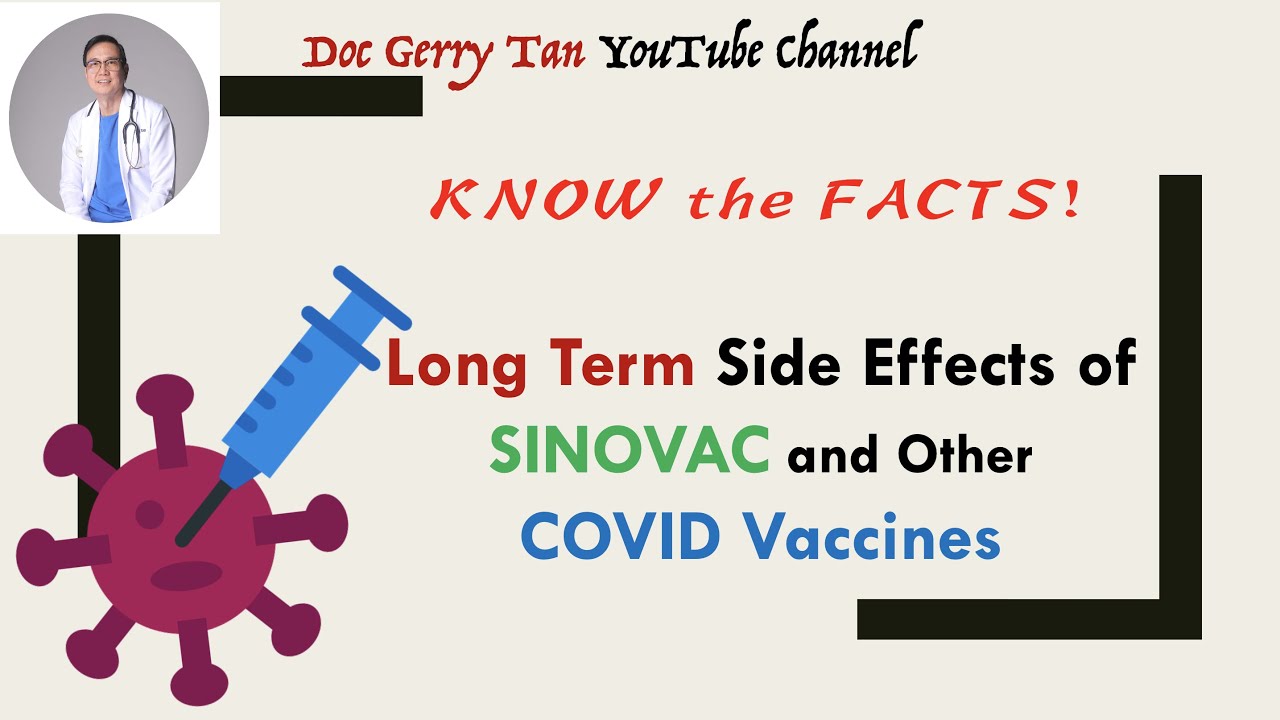 LONG TERM Side Effects That YOU NEED TO KNOW of SINOVAC and Other COVID 19 Vaccines