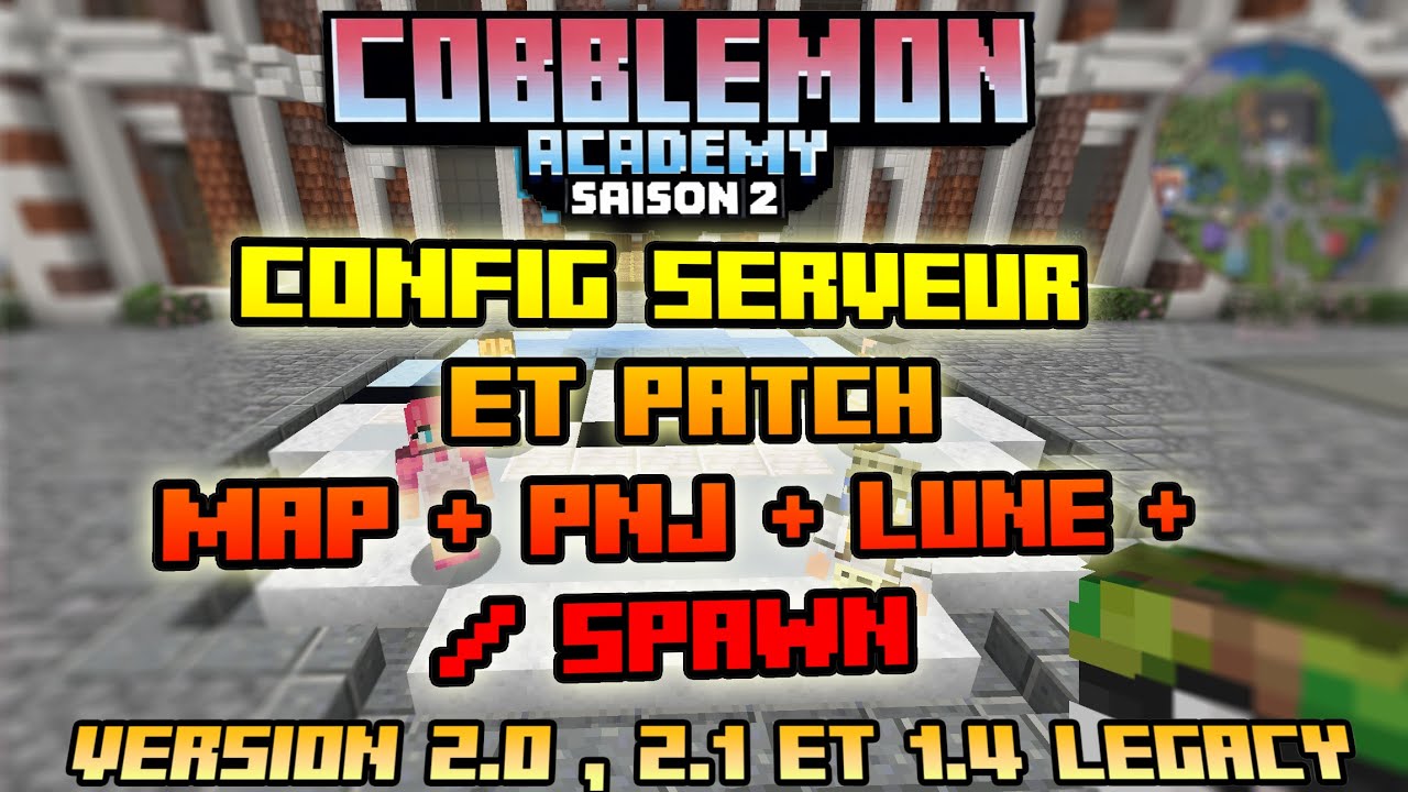 COBBLEMON ACADEMY [2.0 & 1.4] COMMENT AVOIR LA MAP, LES PNJ , SHINY EVENT, MOD /SPAWN ETC ...