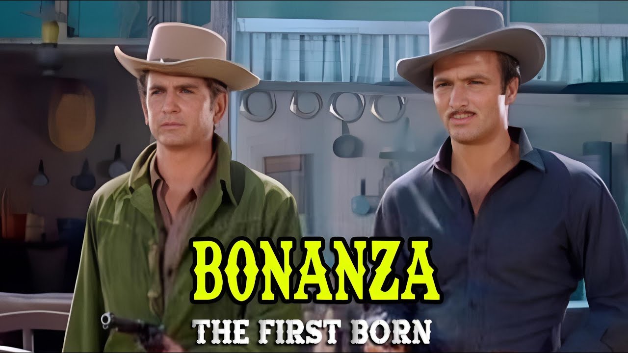 Bonanza | The First Born