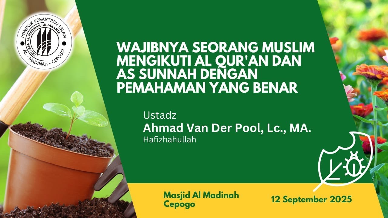 Wajibnya Seorang Muslim Mengikuti Al Qur'an dan As Sunnah  | Ustadz Ahmad