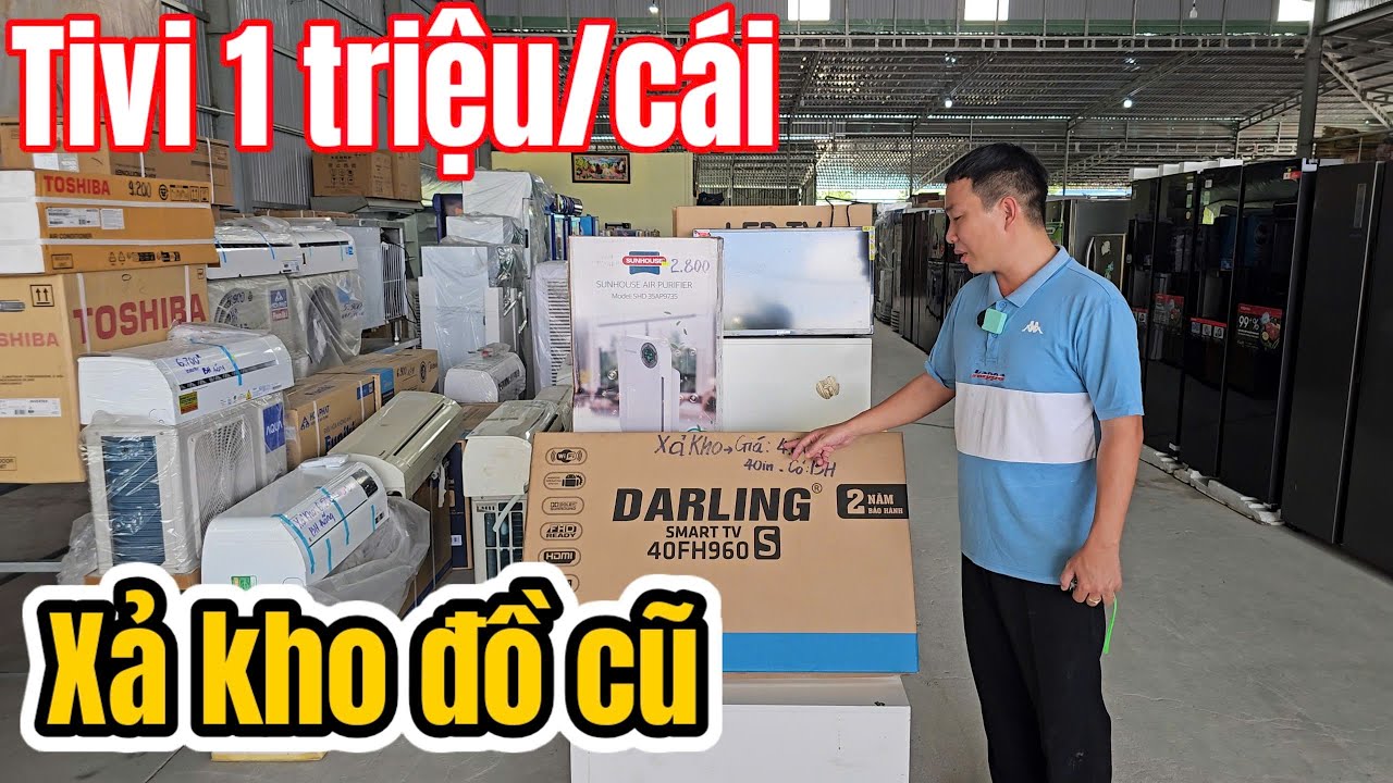 Xả 1000 mặt hàng điện máy tivi mới chỉ 1tr tủ lạnh máy giặt máy lạnh nguyên thùng rẻ hơn hãng 3tr...
