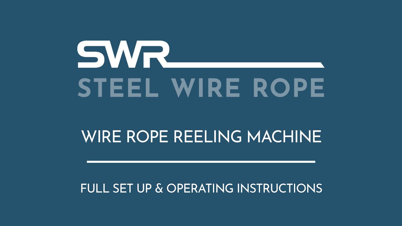 Demonstration of an SWR Wire Rope Reeling Machine