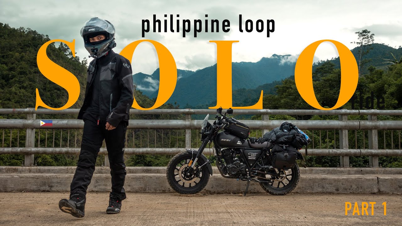 DREAM COME TRUE | SOLO PHILIPPINE LOOP 🇵🇭 [E01]