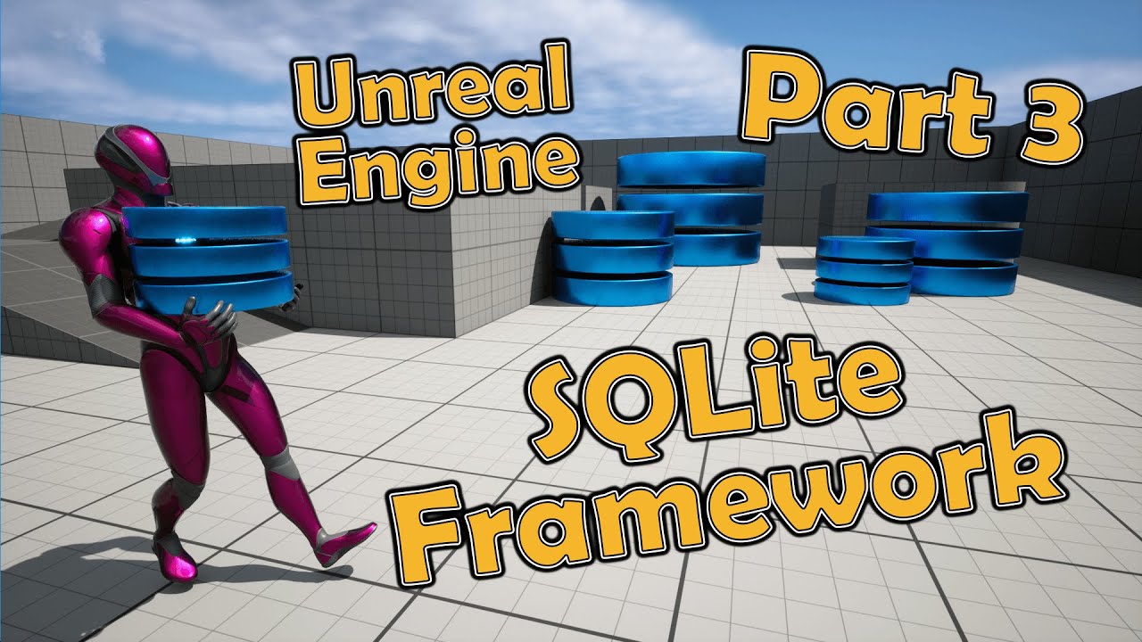 Unreal & SQLite Databases -  Part 3 - A Helpful Framework