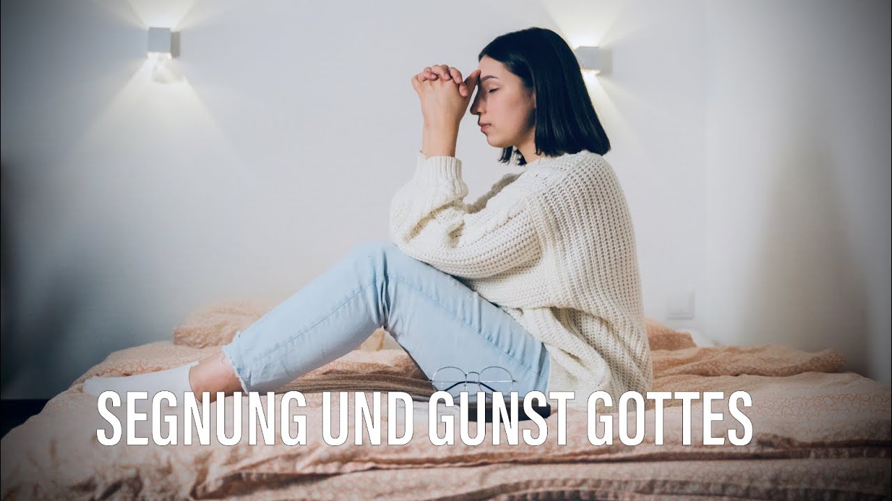 PROKLAMATION um Gottes Gunst & Segnung
