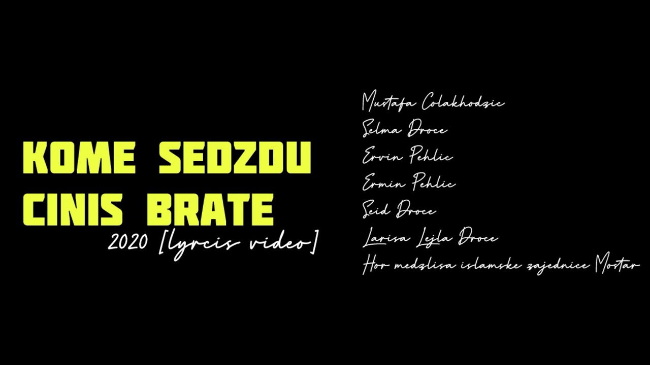 Kome sedždu činiš brate 2020 [LYRCIS VIDEO]
