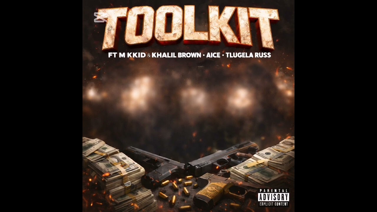 ToolKit ft M-kid & Khalil brown and Aice(Tlugela russ)