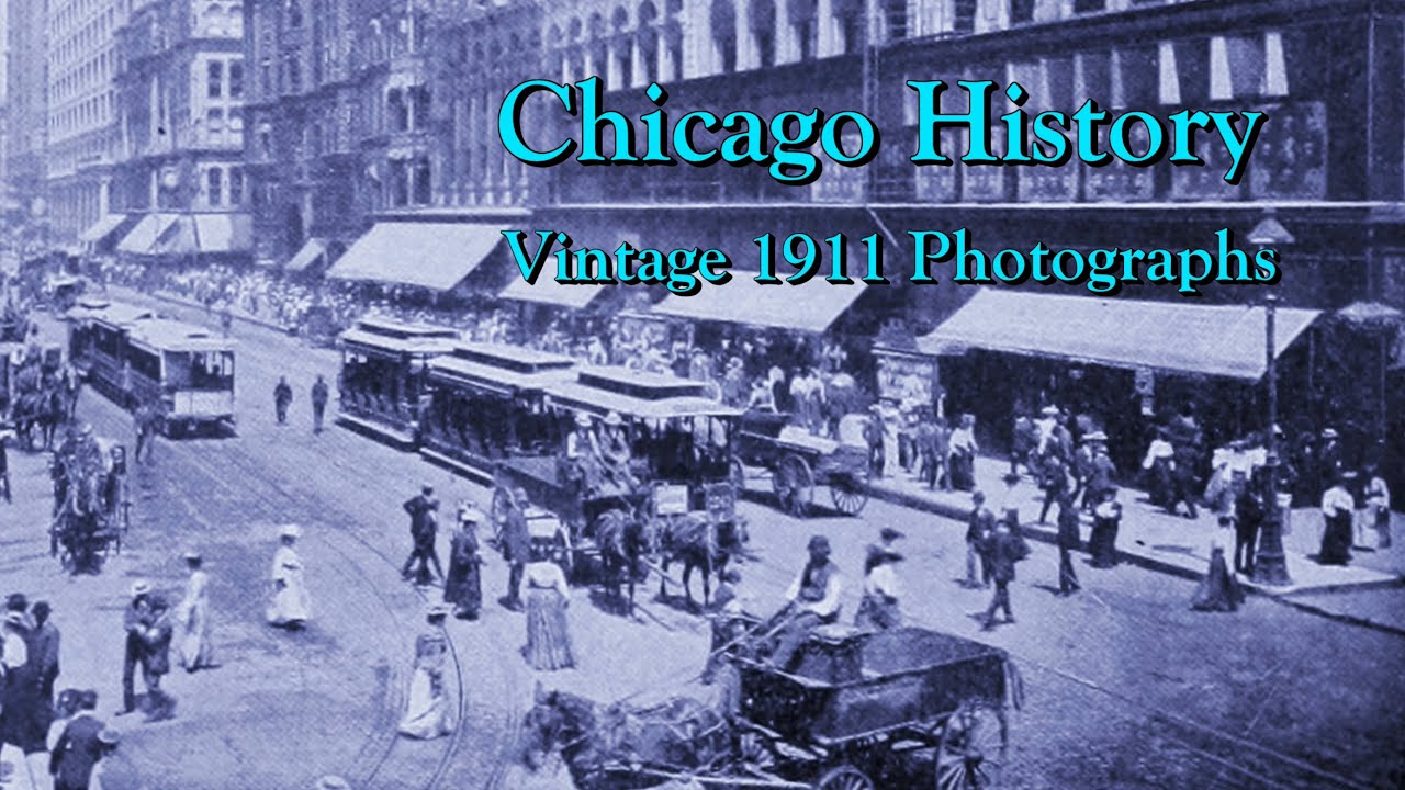 Chicago History at the Turn of the Century | Buildings & Street Scenes 1901 - 1912 | Vintage Images