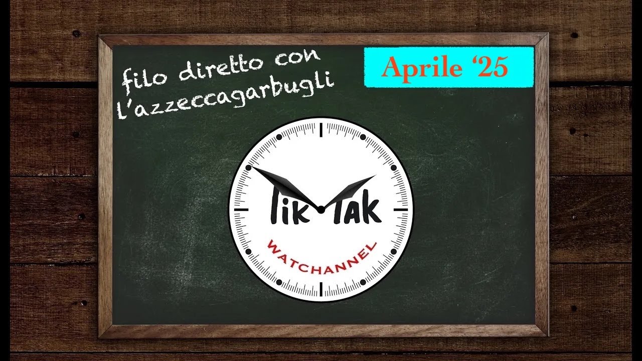 TIK - TAK l'azzeccagarbugli dirime e dipana.  Aprile 25