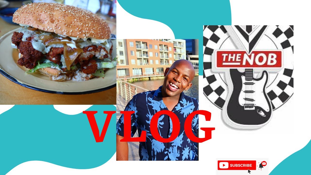 VLOG: The NOB | Restaurant Review |Huge Burgers 🍔|Cape Town| South African YouTuber | Buhle Mazibuko