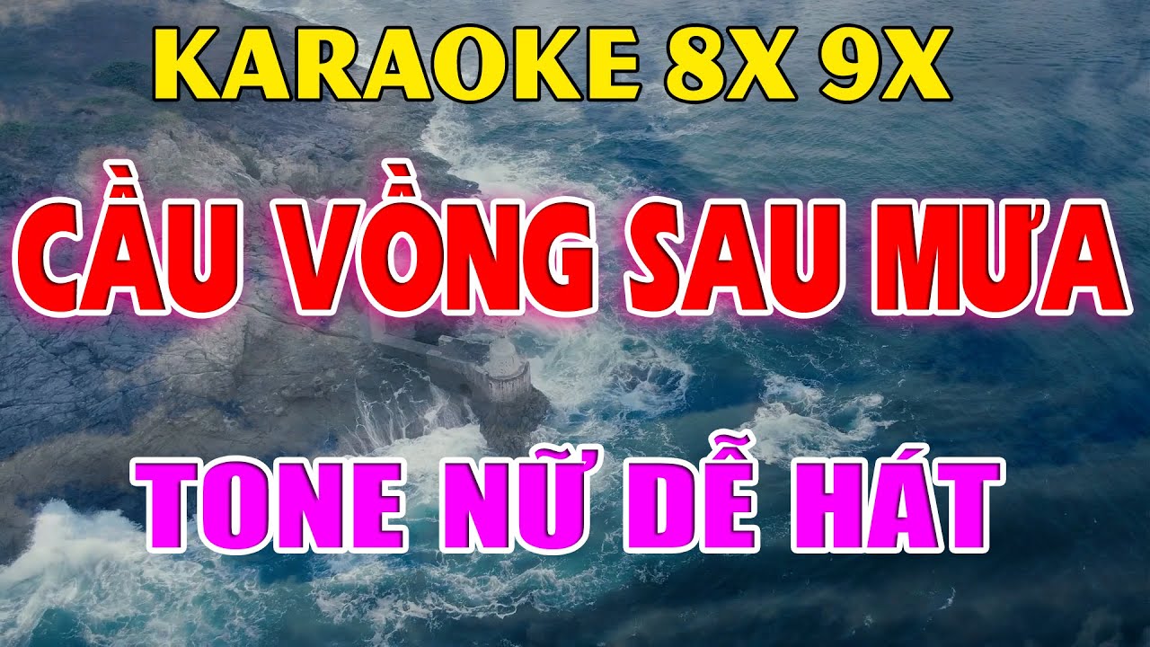 Karaoke Cầu Vồng Sau Mưa Nhạc Trẻ Rumba 8x 9x Tone Nữ ( A#m ) Beat Phối Hay 2026