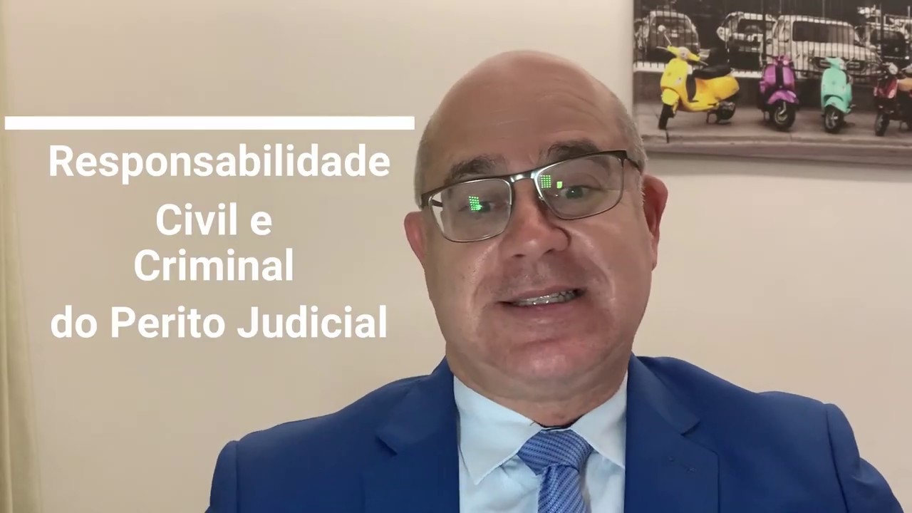 Responsabilidade Civil e Criminal do Perito Judicial