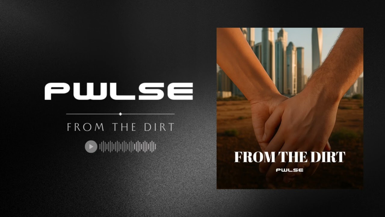 From The Dirt (Original Mix) - PWLSE