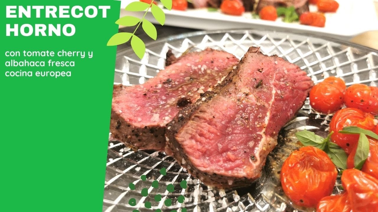 Cómo hacer ENTRECOT al HORNO con TOMATES CHERRY,