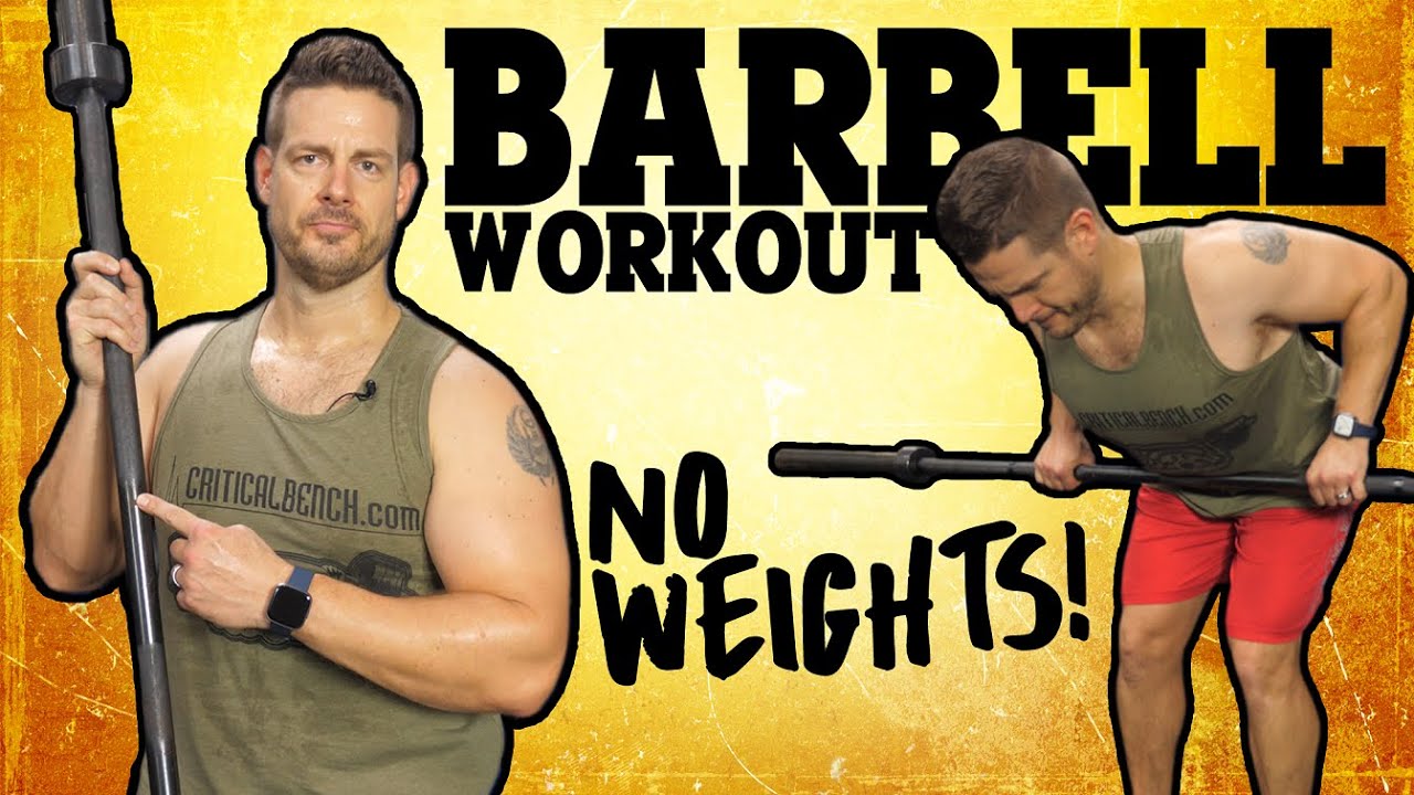 Barbell Workout with NO Weight | Muscle Conditioning Complex