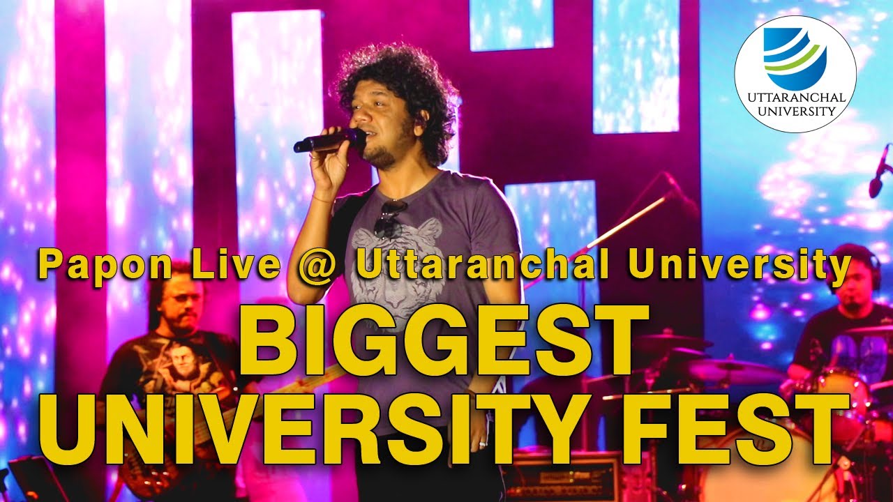 Papon live at Uttaranchal University Dehradun | Biggest University Fest 2K19 |