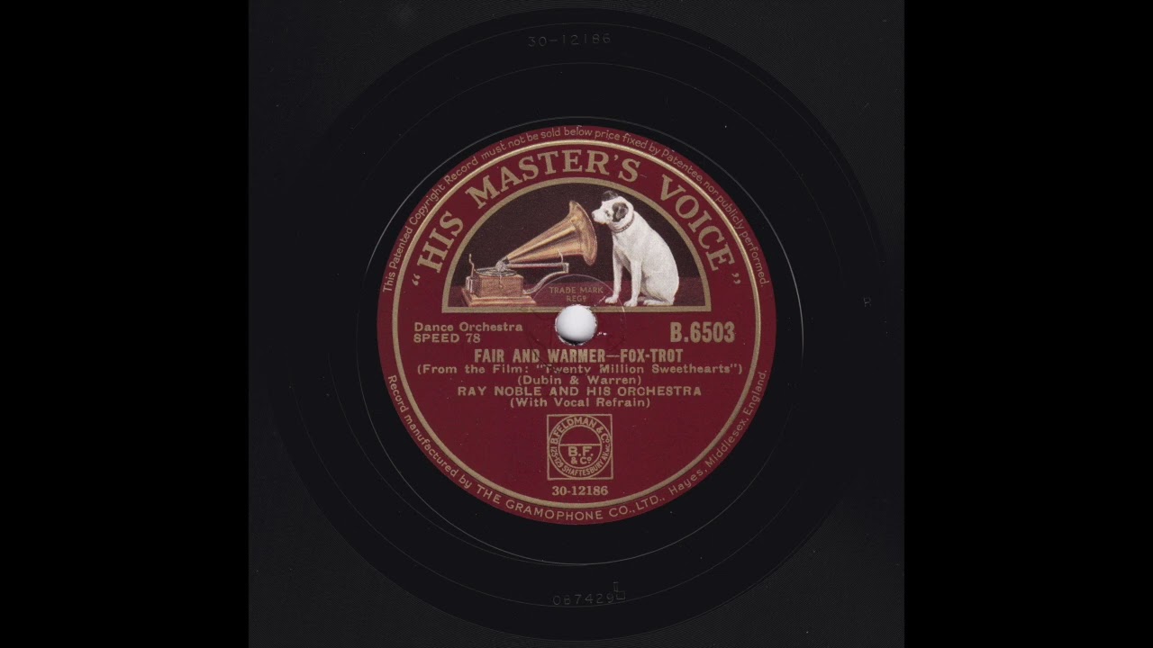 Ray Noble and his Orchestra - Fair And Warmer