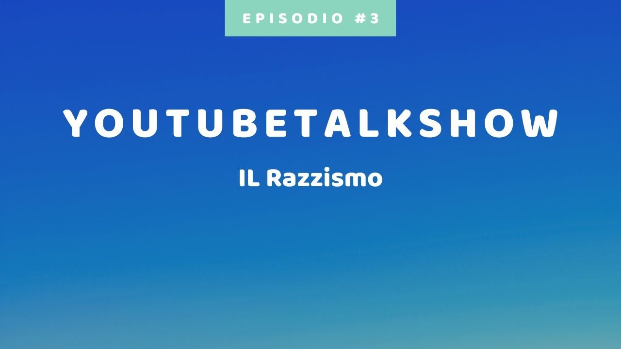 YouTubeTalkShow | #03 | con Giorgio e Alfonso