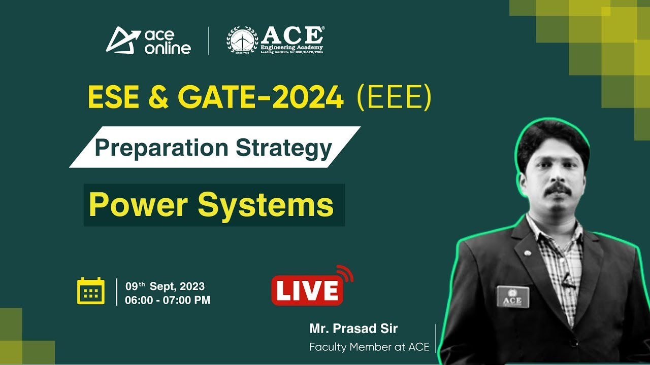 Power Systems (EEE) | Preparation Strategy for GATE & ESE 2024 | Prasad Sir | ACE Online Live