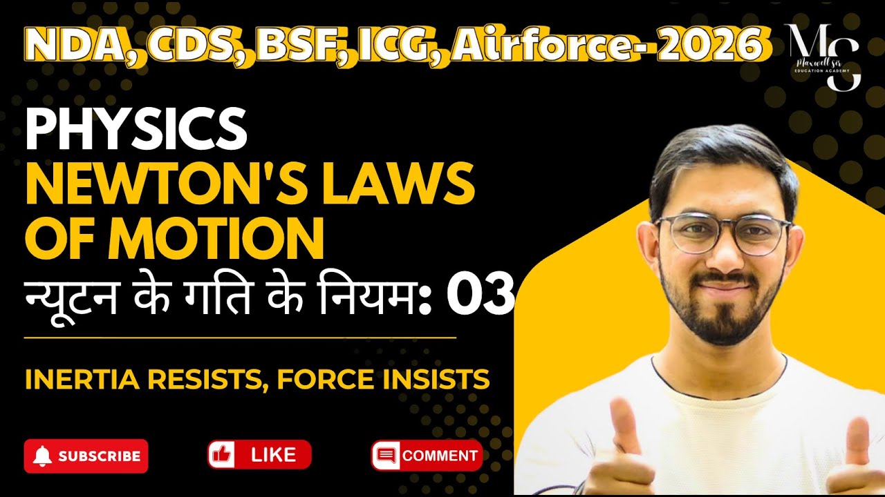 Newton’s Laws of Motion | Class 03 | Physics Basics for School & Defence Exams | Tips & Trick