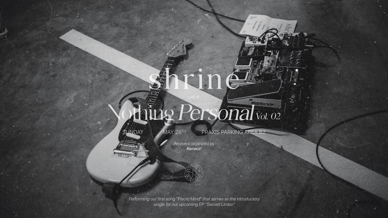 Shrine Placid Mind Live at Nothing Personal vol. 2 by Kerass!