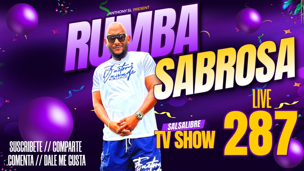 SALSALIBRE TV SHOW LIVE 287 RUMBA SABROSA
