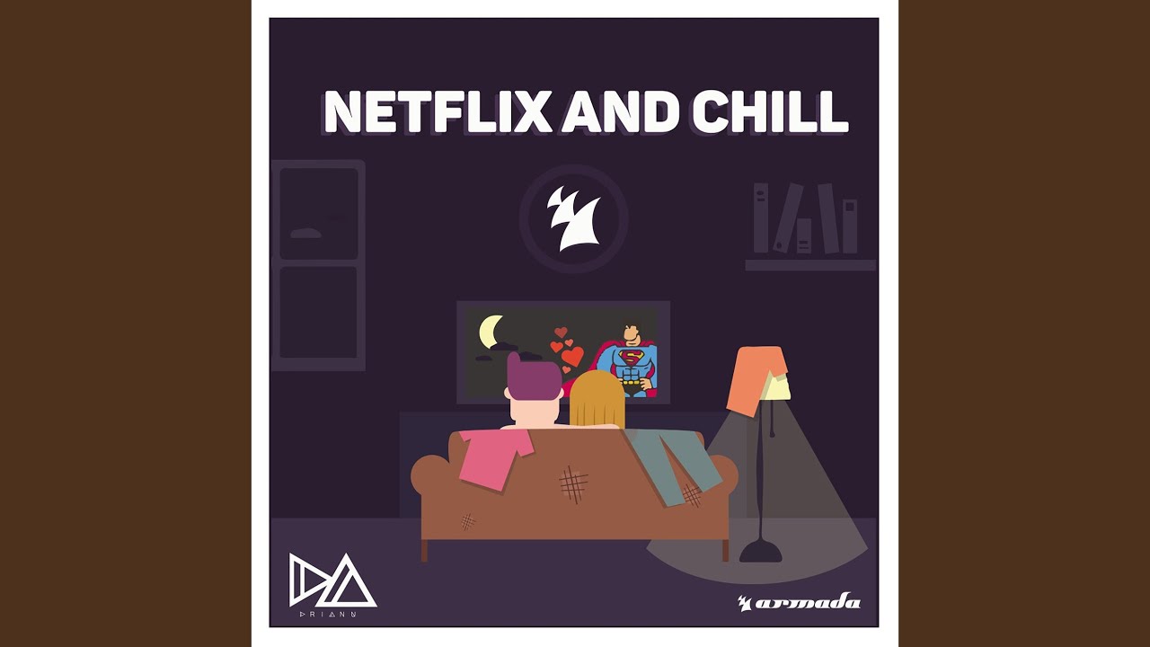 Netflix and Chill