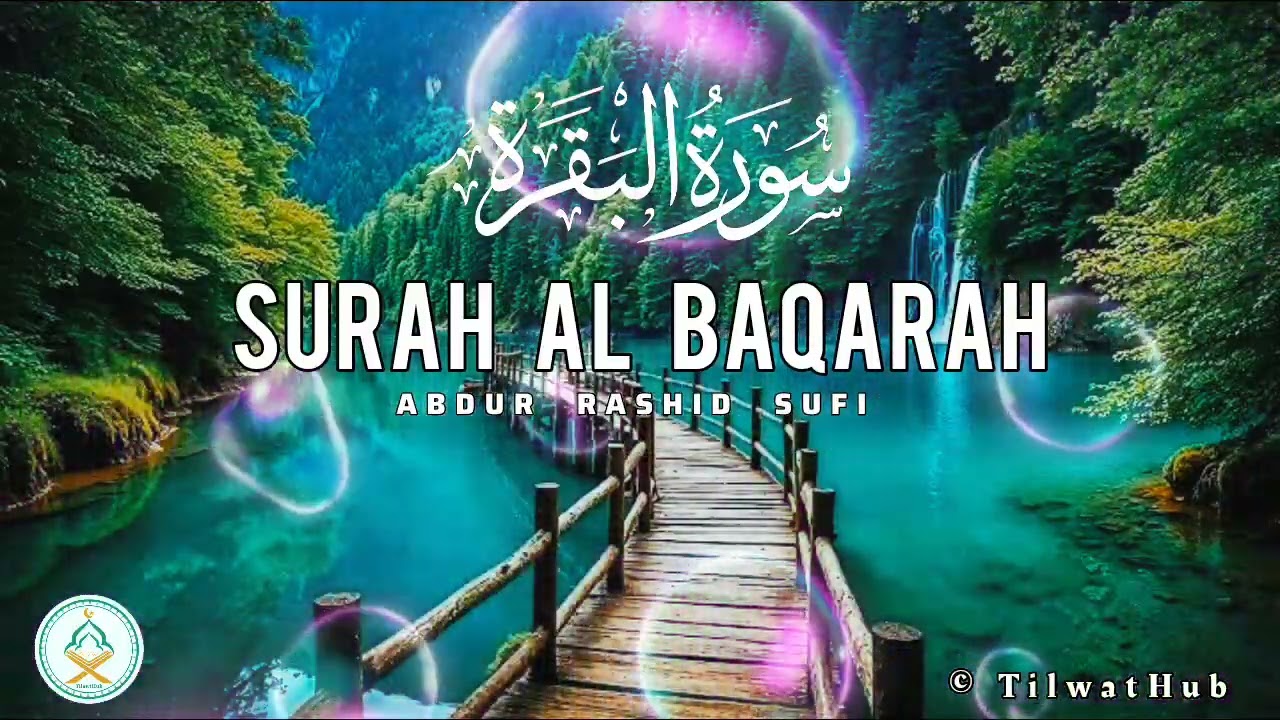 Surah Al Baqarah  | سورۃ البقرہ | Abdur Rashid Sufi | عبد الرشید صوفی | Beautiful Quran Recitation