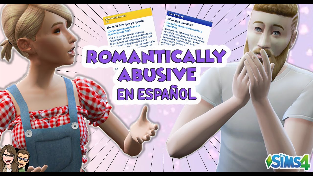 Romantically Abusive || en ESPA&Ntilde;OL || Tutorial + Review | Sims4
