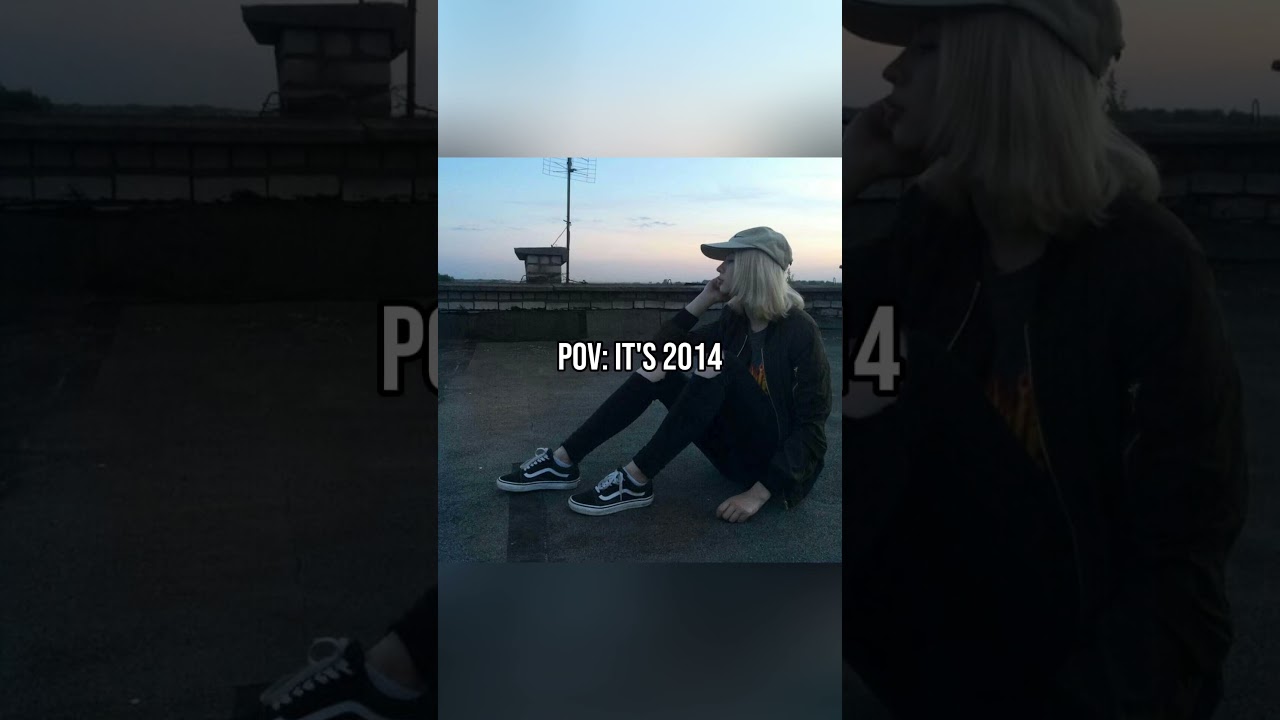 POV: It's 2014 ✨️ 