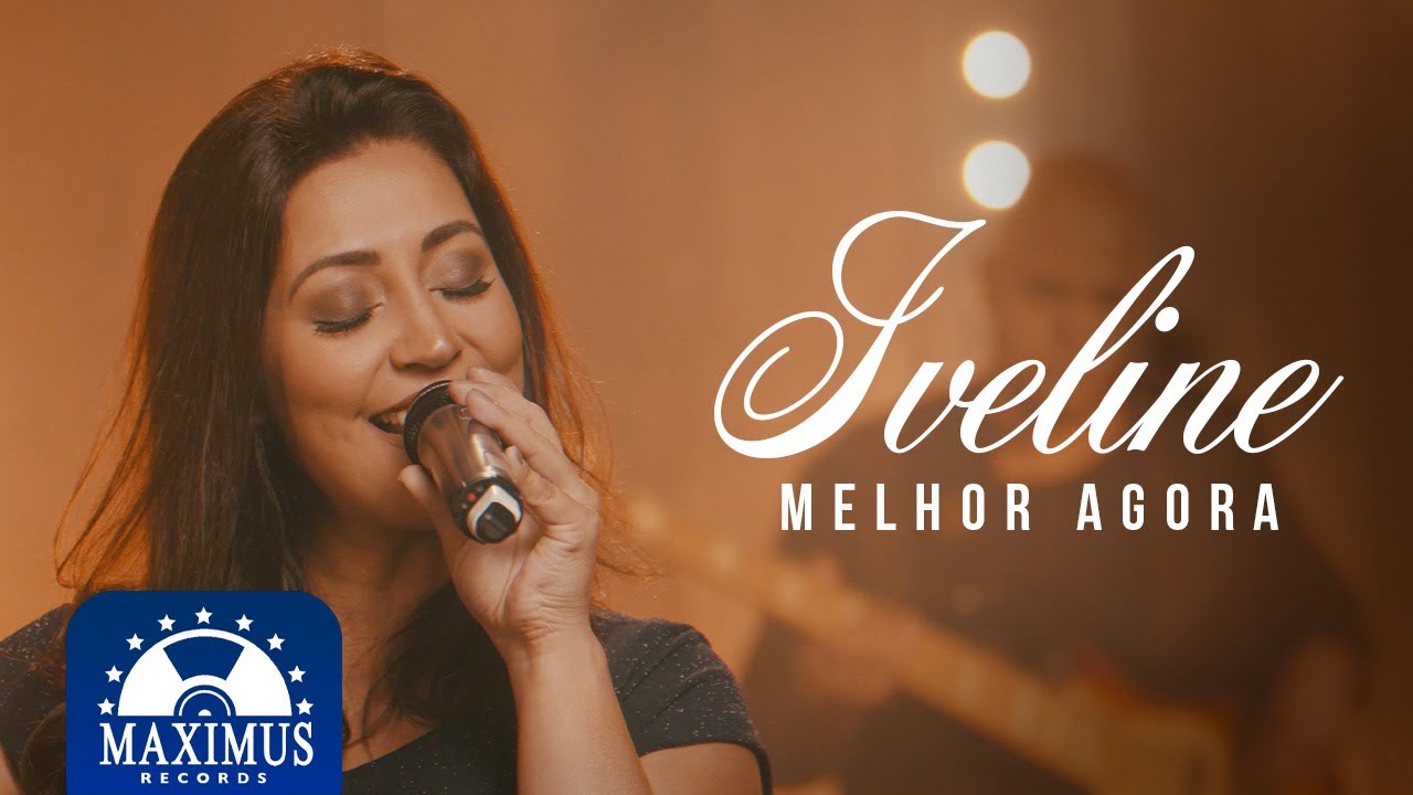 Iveline | Melhor Agora | ( V&iacute;deo Oficial ) |