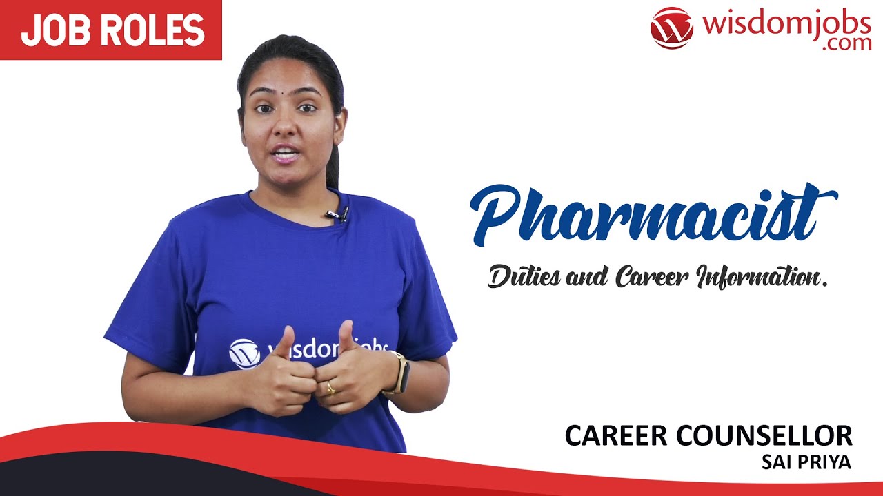 Pharmacist Job Role | Pharmacist Job Duties - Pharmacist Career Information @Wisdom jobs