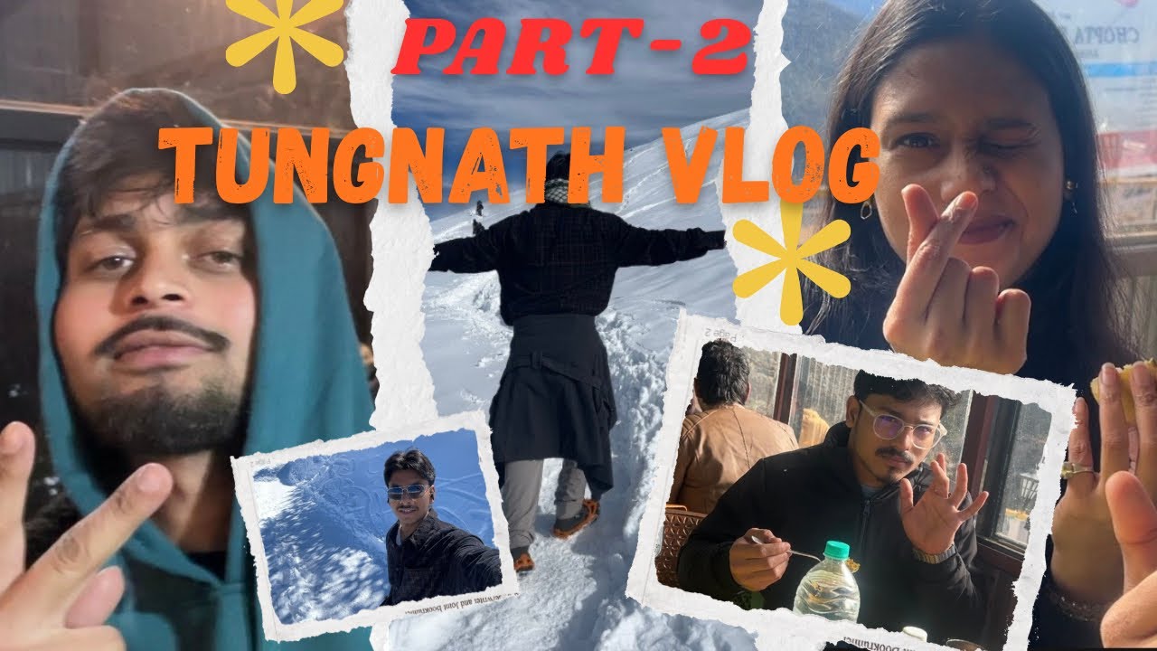 Baraf ka pahad😍 | Tungnath Vlog | Part-2 | Harsh Singh