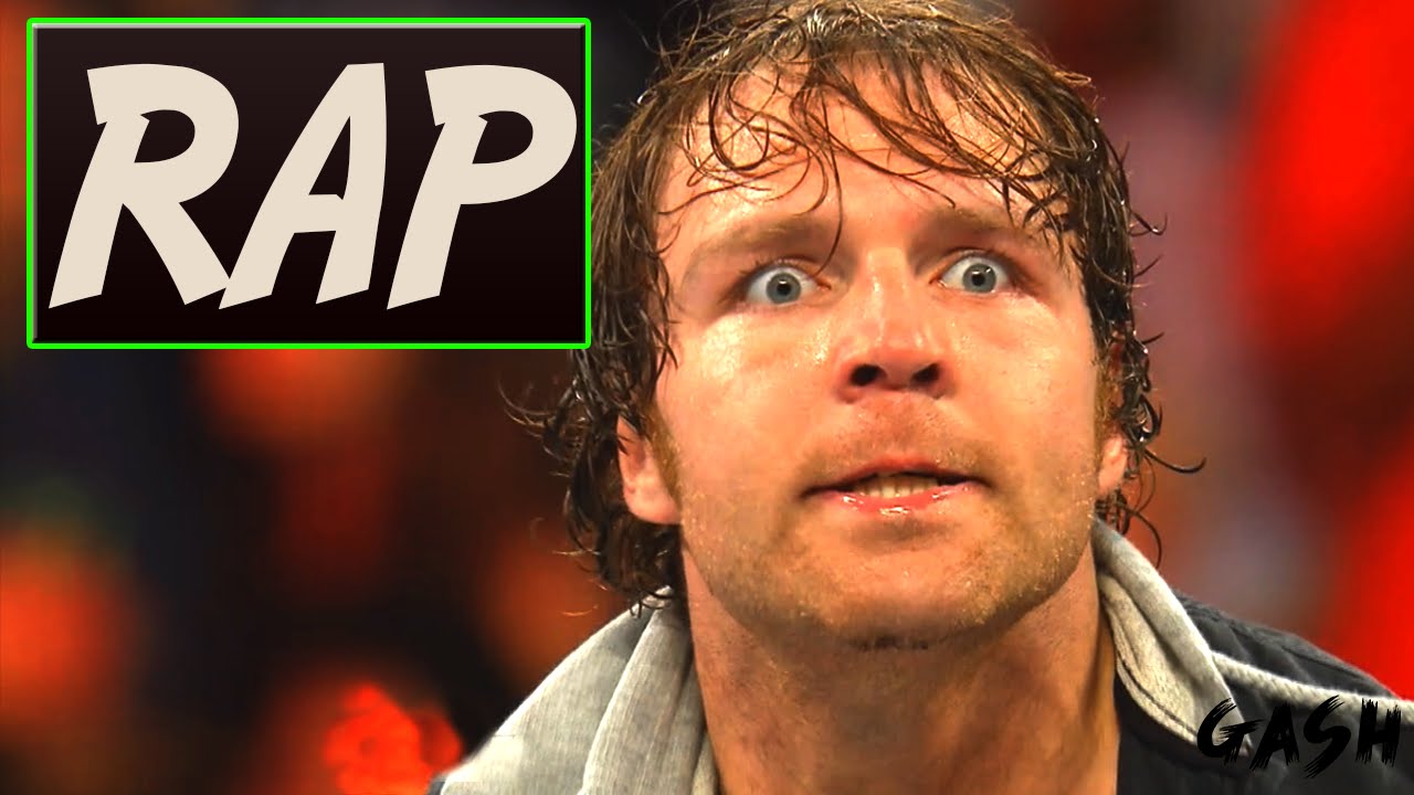 RAP DO DEAN AMBROSE - TRIBUTO | Gash