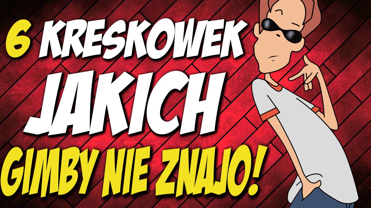 6 KRESK&Oacute;WEK JAKICH GIMBY NIE ZNAJO (GOŚCINNIE : GIMBY NIE ZNAJO)