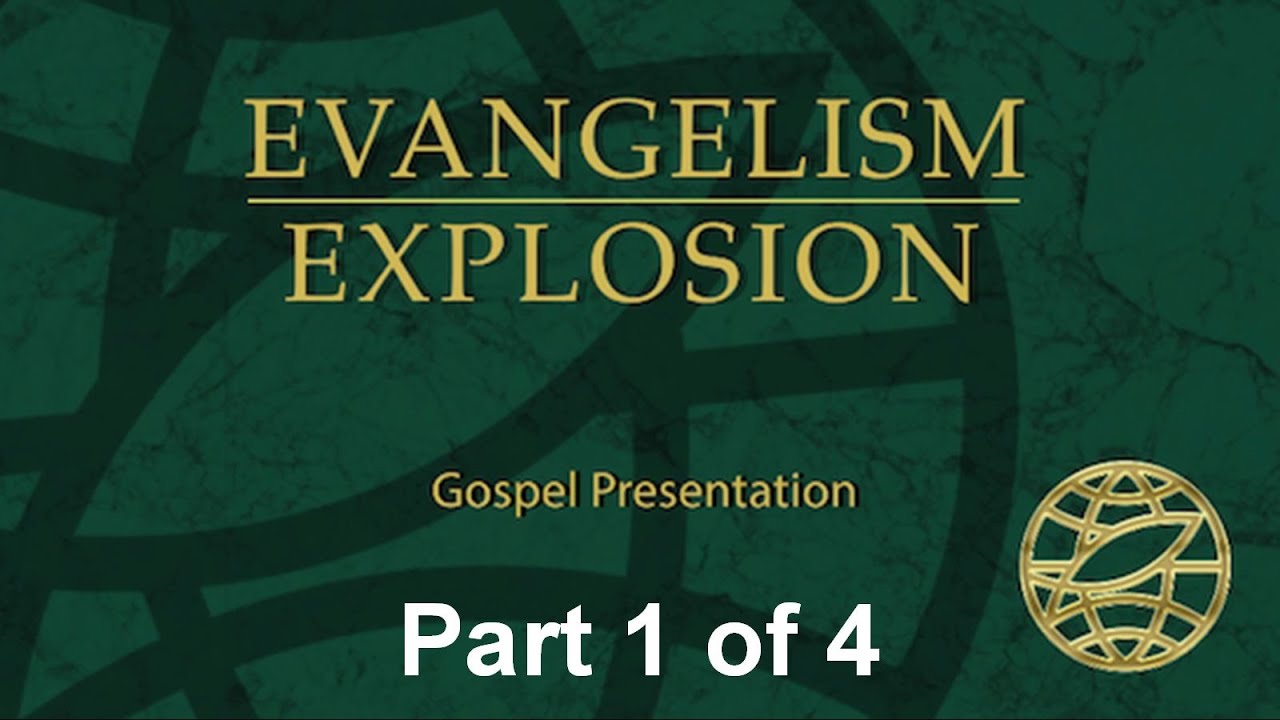 WOC #02 Gospel (Evangelism Explosion) Part 1 of 4