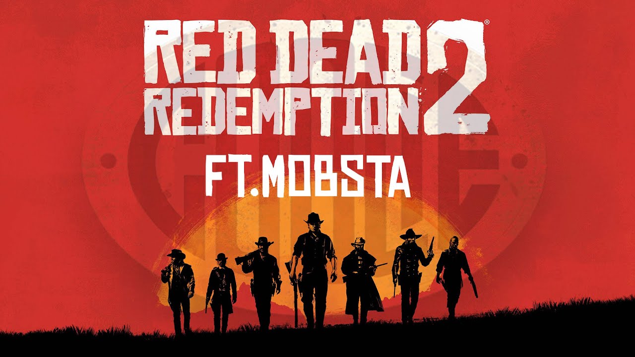 Red dead redemption II X Mobsta