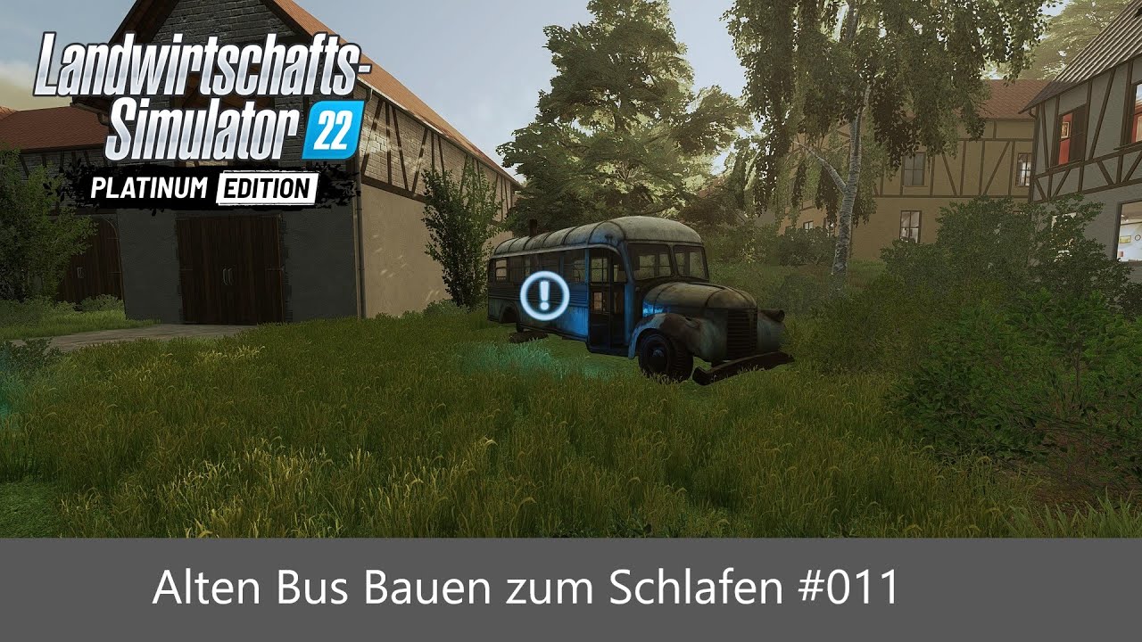 LS22 Ein Alter Bus zum Schlafen | 
