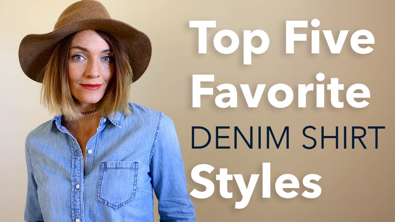 Top Five Favorite Denim Shirt Styles