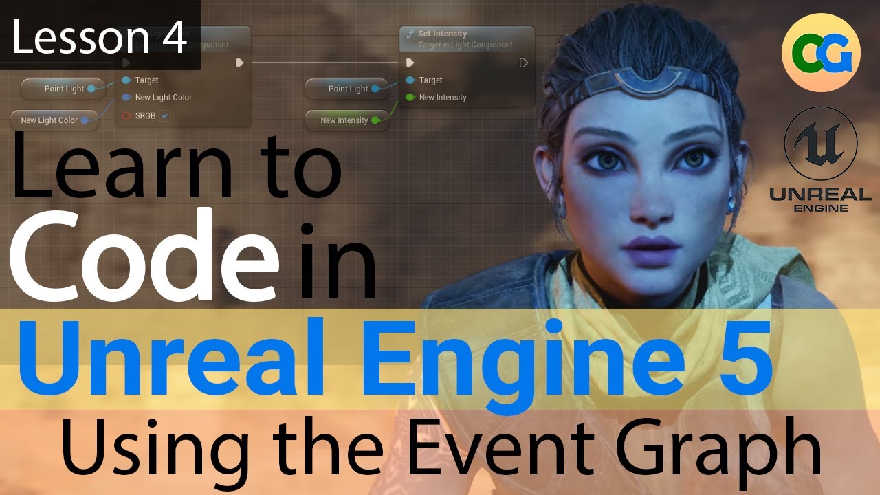 Learn to Code in UE5 - 4 - Using the Event Graph