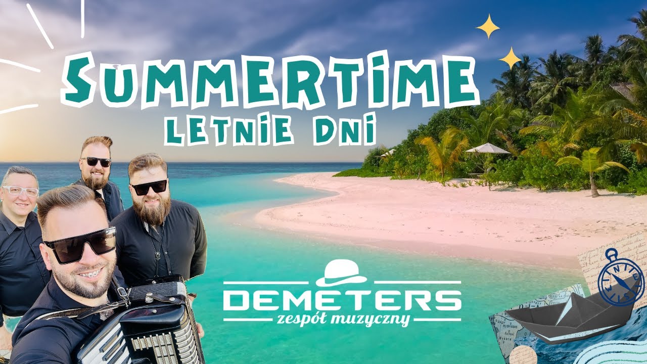DEMETERS - Summertime (Letnie dni) NOWOŚĆ 2024