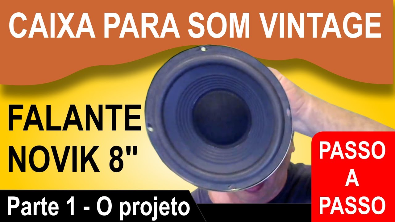 Caixa vintage com falante Novik 8 polegadas de 97 novo em folha - Parte 1/2 - Projeto